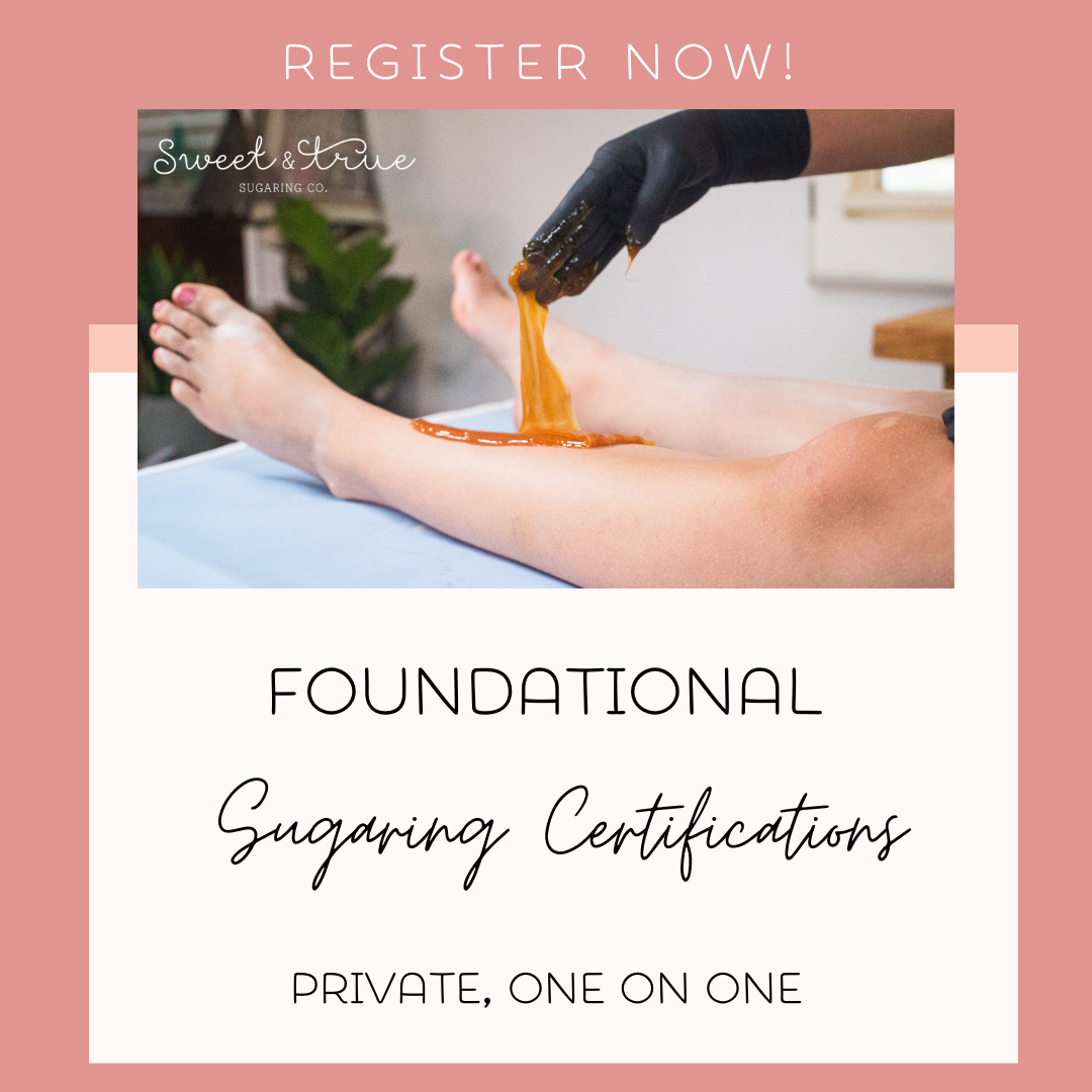 One on One - Private Foundational Sugaring Certification